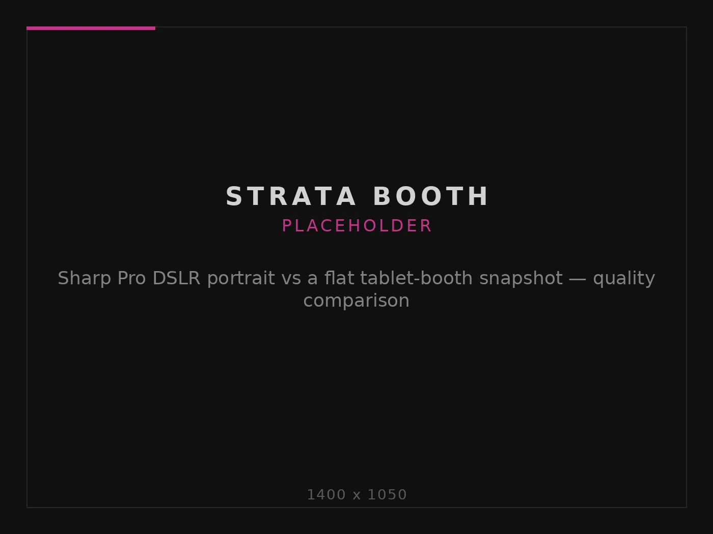 Sharp Pro DSLR photo booth portrait compared with a flat tablet-booth snapshot